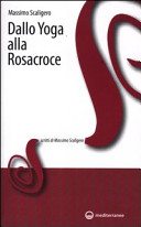 Copertina  Dallo yoga alla Rosacroce