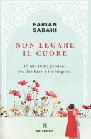 copertina Non legare il cuore