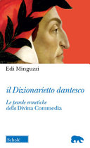 Copertina  Il dizionarietto dantesco : le parole ermetiche della Divina Commedia