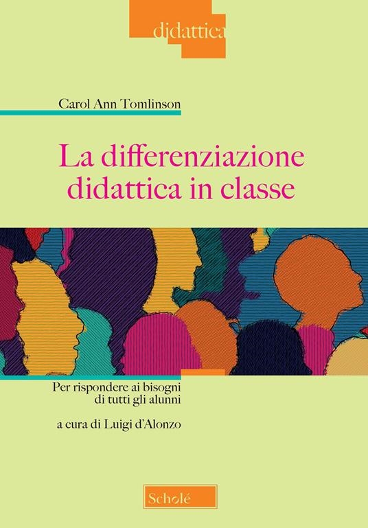 copertina La differenziazione didattica in classe : per rispondere ai bisogni di tutti gli alunni