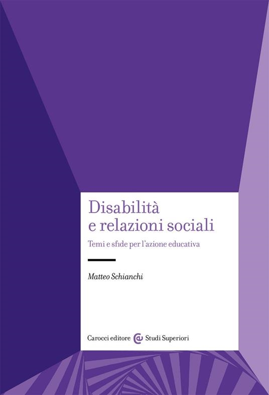 copertina Disabilità e relazioni sociali : temi e sfide per l'azione educativa