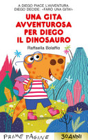Copertina  Una gita avventurosa per Diego il dinosauro