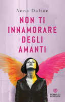 Copertina  Non ti innamorare degli amanti