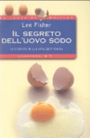 Copertina  Il segreto dell'uovo sodo : la scienza della vita quotidiana