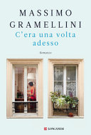 Copertina  C'era una volta adesso : romanzo