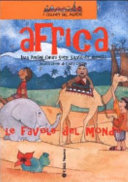 Copertina  Africa : non il mondo delle favole ma le favole del mondo