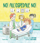 Copertina  No! All'ospedale no! : una storia in CAA