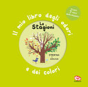 Copertina  Il mio libro degli odori e dei colori : Le *stagioni