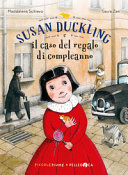 Copertina  Susan Duckling e il caso del regalo di compleanno