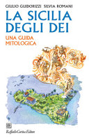 Copertina  La Sicilia degli dei : una guida mitologica