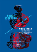 Copertina  White trash : storia segreta delle classi sociali in America