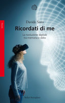 Copertina  Ricordati di me : la rivoluzione digitale tra memoria e oblio