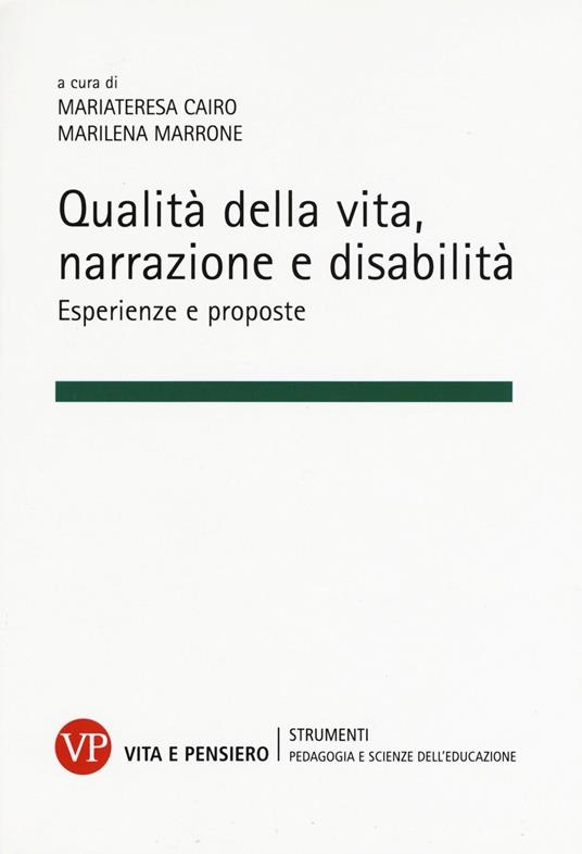copertina Qualità della vita, narrazione e disabilità : esperienze e proposte