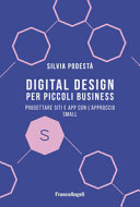 Copertina  Digital design per piccoli business : progettare siti e app con l'approccio small