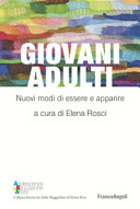 Copertina  Giovani adulti : nuovi modi di essere e apparire
