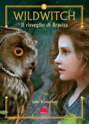 Copertina  Wildwitch : il risveglio di Bravita