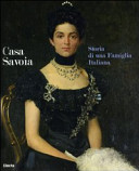 Copertina  Casa Savoia : storia di una famiglia italiana