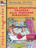 Copertina  Quella stratopica vacanza alla pensione Mirasorci...