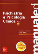 Copertina  Manuale di psichiatria e psicologia clinica : con aggiornamento introduttivo al DSM-5