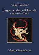 Copertina  La guerra privata di Samuele e altre storie di Vigàta