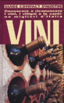 Copertina  Vini : conoscere e riconoscere i vini, i vitigni e le cantine migliori d'Italia