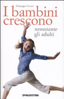 Copertina  I bambini crescono nonostante gli adulti