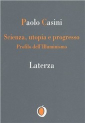 Copertina  Scienza, utopia e progresso : profilo dell'Illuminismo