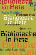 Copertina  Biblioteche in rete : istruzione per l'uso