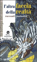Copertina  L'altra faccia della realtà : racconti fantastici