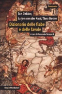 Copertina  Dizionario delle fiabe e delle favole : origini, sviluppo, variazioni
