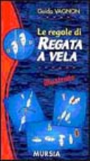 Copertina  Le  regole di regata a vela : illustrate   