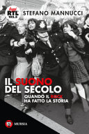 Copertina  Il suono del secolo : quando il rock ha fatto la storia