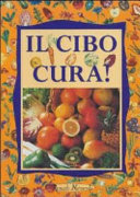 Copertina  Il cibo cura