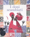 copertina I doni scambiati : una fiaba africana
