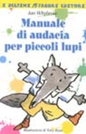 Copertina  Manuale di audacia per piccoli lupi