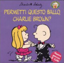 Copertina  Permetti questo ballo, Charlie Brown?