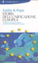 Copertina  Storia dell'unificazione europea : le origini e la crisi di un progetto rivoluzionario