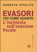 Copertina  Evasori : chi come quanto : l'inchiesta sull'evasione fiscale