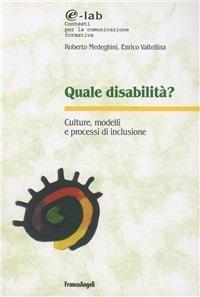 copertina Quale disabilità? : culture, modelli e processi di inclusione