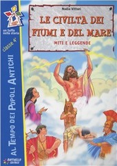 Copertina  Le civiltà dei fiumi e del mare : miti e leggende