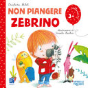 Copertina  Non piangere Zebrino