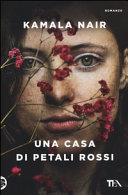 Copertina  Una casa di petali rossi : romanzo