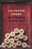 Copertina  Se stasera siamo qui : romanzo