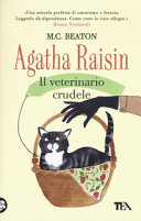 Copertina  Agatha Raisin : Il veterinario crudele : romanzo