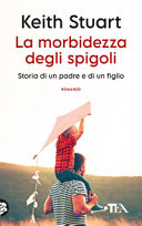 Copertina  La morbidezza degli spigoli : romanzo