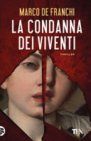 Copertina  La condanna dei viventi : romanzo