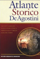 Copertina  Atlante storico De Agostini. - Novara : Istituto geografico De Agostini, c2005      