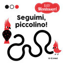 Copertina  Seguimi, piccolino! 