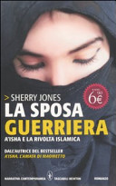 Copertina  La sposa guerriera : A'isha e la rivolta islamica