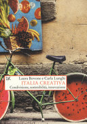 Copertina  Italia creativa : condivisione, sostenibilità, innovazione